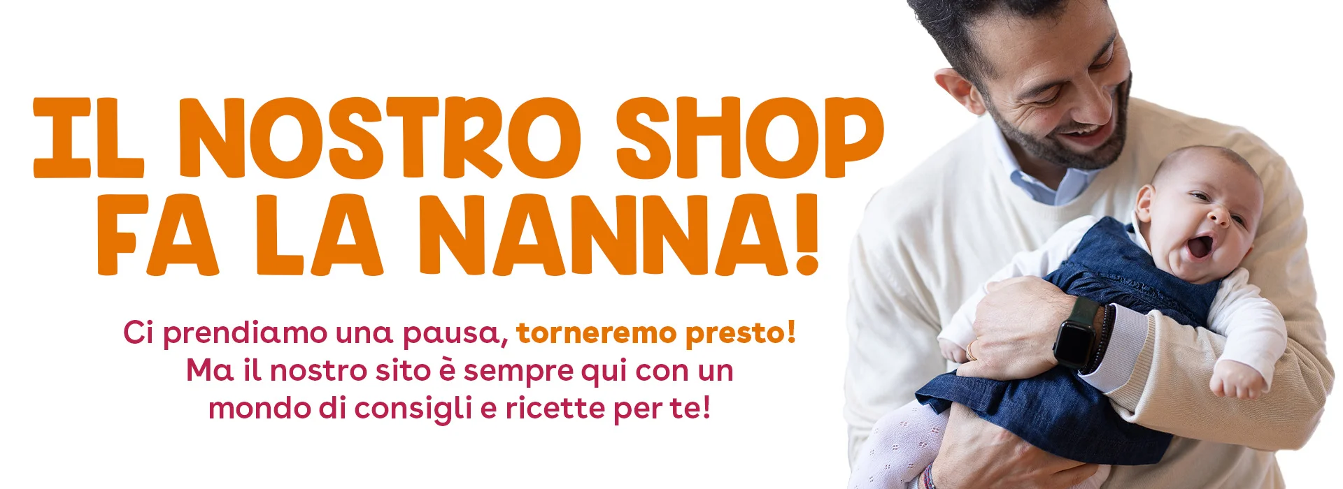 Il nostro shop fa la nanna - Ci prendiamo una pausa, torneremo a gennaio! Ma il nostro sito è sempre qui con un mondo di consigli e ricette per te!